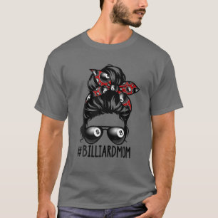 Billiard Ball Mom Billiard Player Bandana Mom Mess T-Shirt
