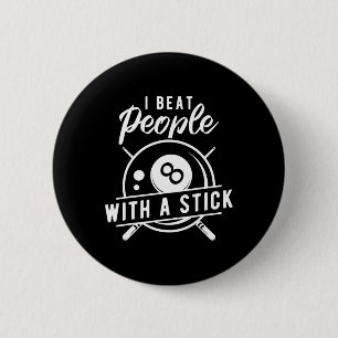 Billiard Beat People With A Stick Funny Billiard Q 2 Inch Round Button