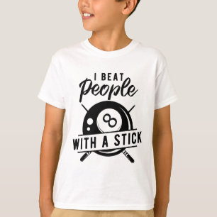 Billiard Beat People With A Stick Funny Billiard Q T-Shirt