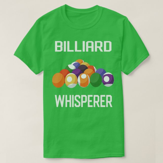 Billiard Billiard Whisperer T-Shirt (Design Front)
