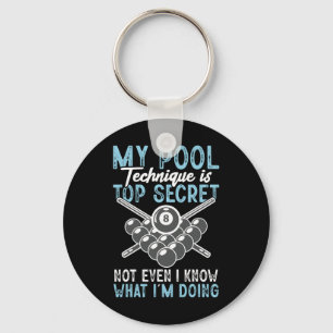 Billiard Funny My Pool Technique Pool Player Keychain