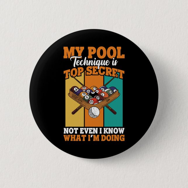 Billiard Funny Pool Player My Pool Technique  2 Inch Round Button (Front)