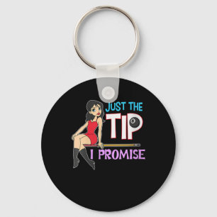 Billiard Lovers   Just The Tip I Promise Keychain