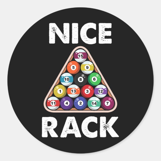 Billiard Nice Rack Billiard Player Gift  Classic Round Sticker (Front)