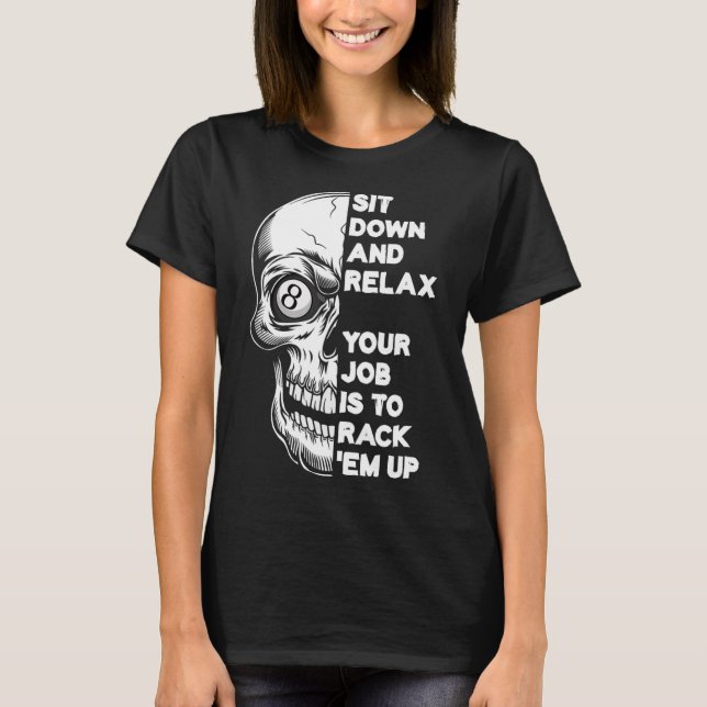 Billiard Player Skull Skeleton Billiards Table Rac T-Shirt (Front)