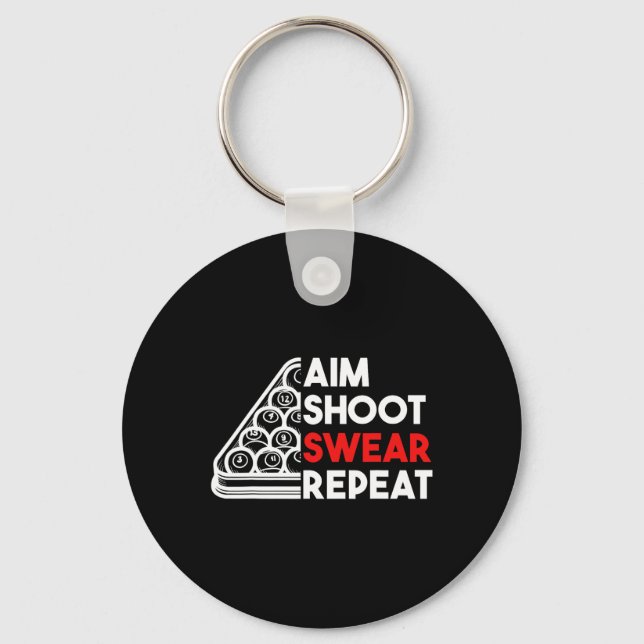 Billiard Pool Aim Shoot Swear Repeat  Keychain (Front)