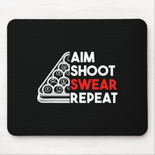 Billiard Pool Aim Shoot Swear Repeat Mouse Pad