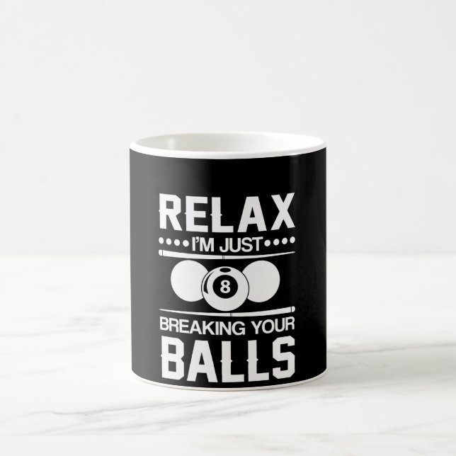 Billiard Pool Player Breaking Your Balls Coffee Mug (Center)