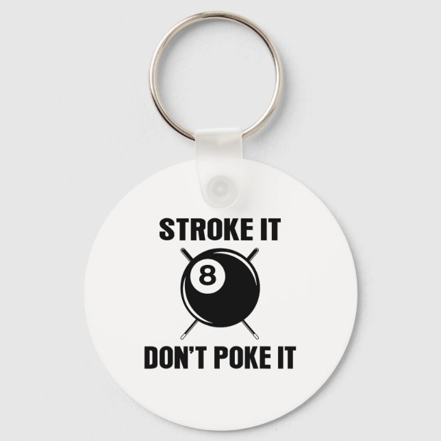 Billiard Pool Snooker Player Funny Stroke It Don't Keychain (Front)