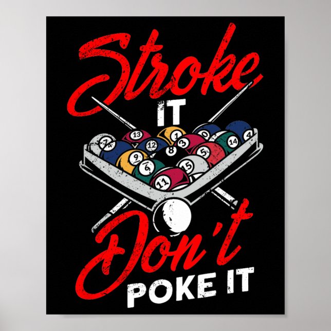 Billiard Pool Snooker Player Funny Stroke It Don't Poster (Front)