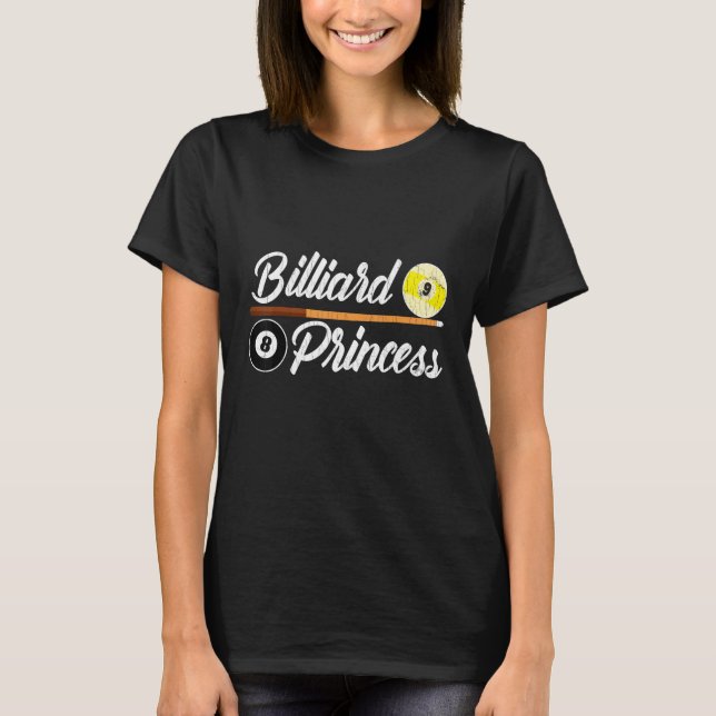 Billiard Princess Funny Pool Snooker Player Graphi T-Shirt (Front)