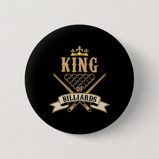 Billiard Snooker Lovers -king Of Billiards  2 Inch Round Button (Front)