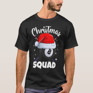 Billiards 8 Ball Christmas Squad Pool Balls Billia T-Shirt