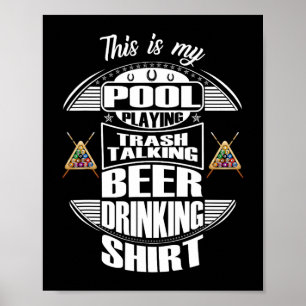Billiards 8 Ball Pool Player Sarcasm Novelty Humou Poster