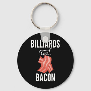 Billiards And Bacon Lover Pool Billiards Keychain