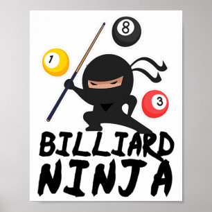 Billiards Billiard Ninja Pool Player 8 Funny  Poster