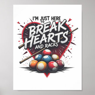 Billiards Break Heart And Racks 8 Ll Pool Shark 9  Poster
