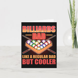 Billiards Dad Like A Regular Dad But Cooler - Bill Card