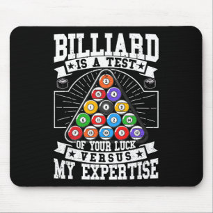 Billiards Expertise 8 Ball Men Women. Funny Pool B Mouse Pad