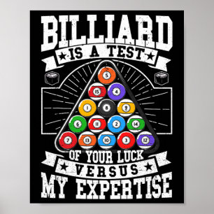 Billiards Expertise 8 Ball Men Women. Funny Pool B Poster