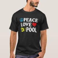 Billiards Funny Peace Love Pool Quote Pool Player
