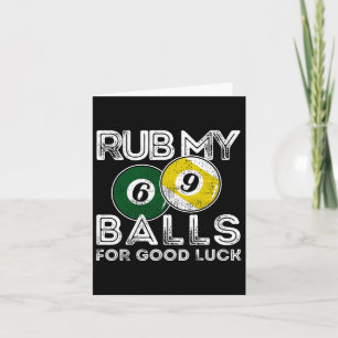 Billiards Funny Rub My For Good Luck  Card