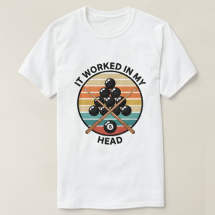 Billiards Humor Vintage Pool Player Quote Design T-Shirt