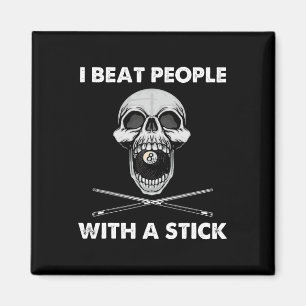 Billiards I Beat People With A Stick Skull Eightba Magnet