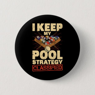 Billiards I Keep My Pool Strategy Clified Retro 8  2 Inch Round Button