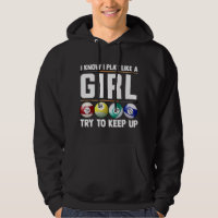 Billiards I Know I Play Like Girl 8 Ball Snooker P