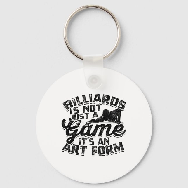 Billiards Is Not Just A Game  Keychain (Front)