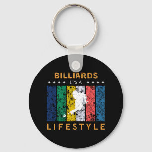 Billiards Its A Lifestyle Funny Tee - Pool Player Keychain