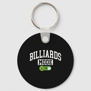 Billiards Mode On - Funny Billiard Pool Player Keychain