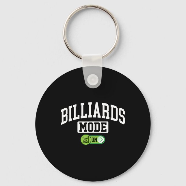 Billiards Mode On - Funny Billiard Pool Player  Keychain (Front)