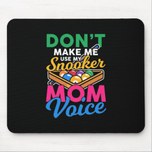 Billiards Player   I Am Snooker Mom Mouse Pad