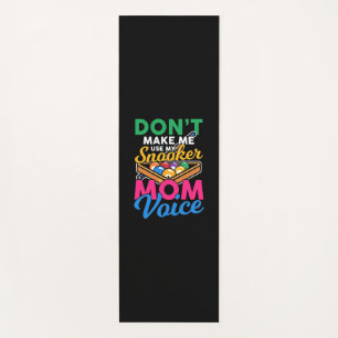 Billiards Player I Am Snooker Mom Yoga Mat
