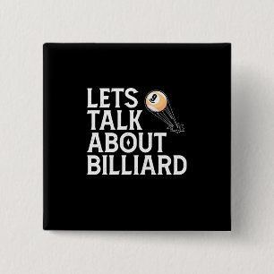 Billiards Player Lets Talk About Billiard 2 Inch Square Button