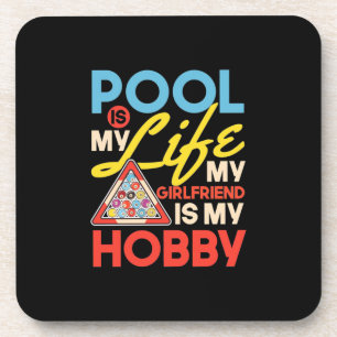 Billiards Player Pool Billiards Is My Life Coaster