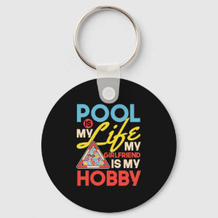 Billiards Player Pool Billiards Is My Life Keychain