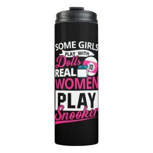 Billiards Player Real Women Play Snooker Thermal Tumbler