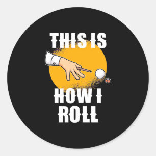 Billiards Player This Is How Snooker Roll Classic Round Sticker
