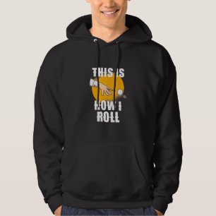 Billiards Player   This Is How Snooker Roll Hoodie