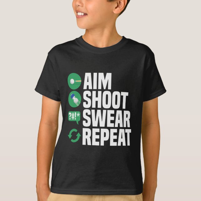 Billiards Pool Aim Shoot Swear Funny  T-Shirt (Front)