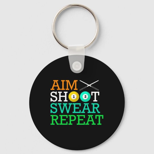 Billiards Pool Aim Shoot Swear Repeat  Keychain (Front)