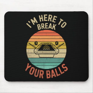 Billiards Pool Player Billiard Here To Break Your  Mouse Pad
