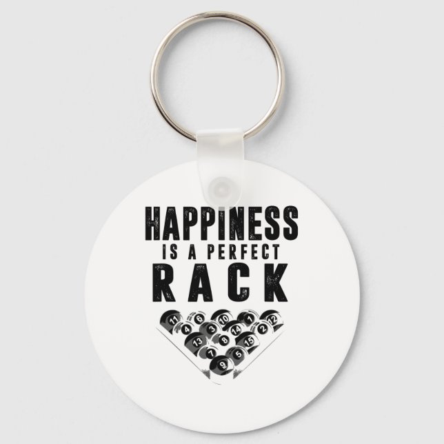 Billiards Pool Player Happiness Is A Perfect Rack  Keychain (Front)