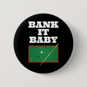 Billiards Pool Player Shirt Gift Men Women Bank Sh 2 Inch Round Button