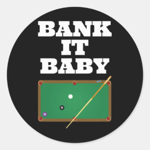 Billiards Pool Player Shirt Gift Men Women Bank Sh Classic Round Sticker