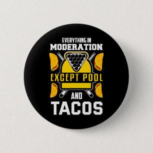 Billiards Shirt Joke Taco Lover Billiards Pool Pla 2 Inch Round Button