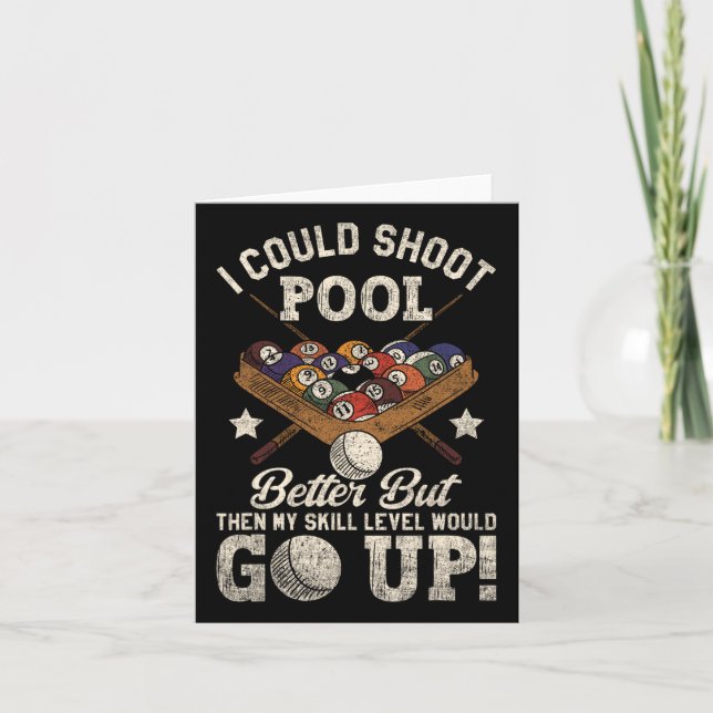 Billiards Skull Pool Game I Could Shoot Better Sku Card (Front)